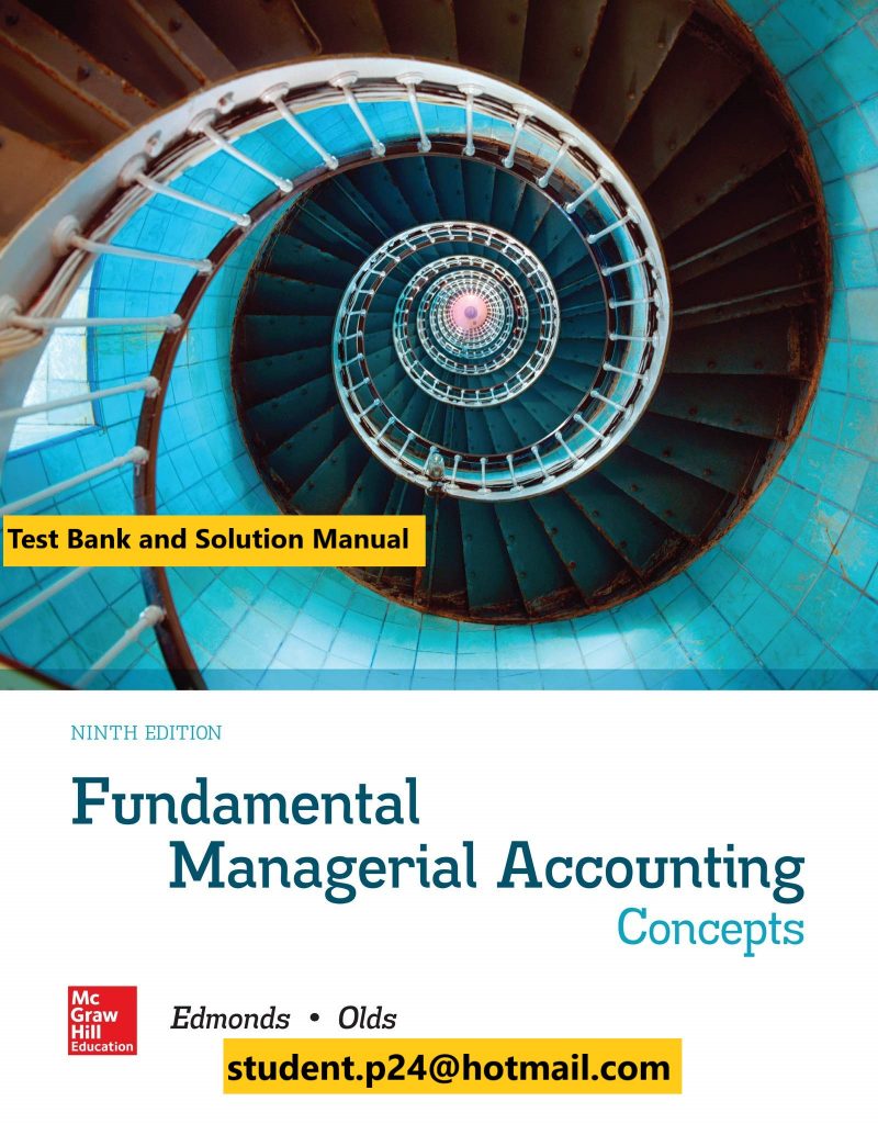 Fundamental Managerial Accounting Concepts 9th Edition By Thomas Edmonds Test Bank and Solution manual 1 800x1024 1