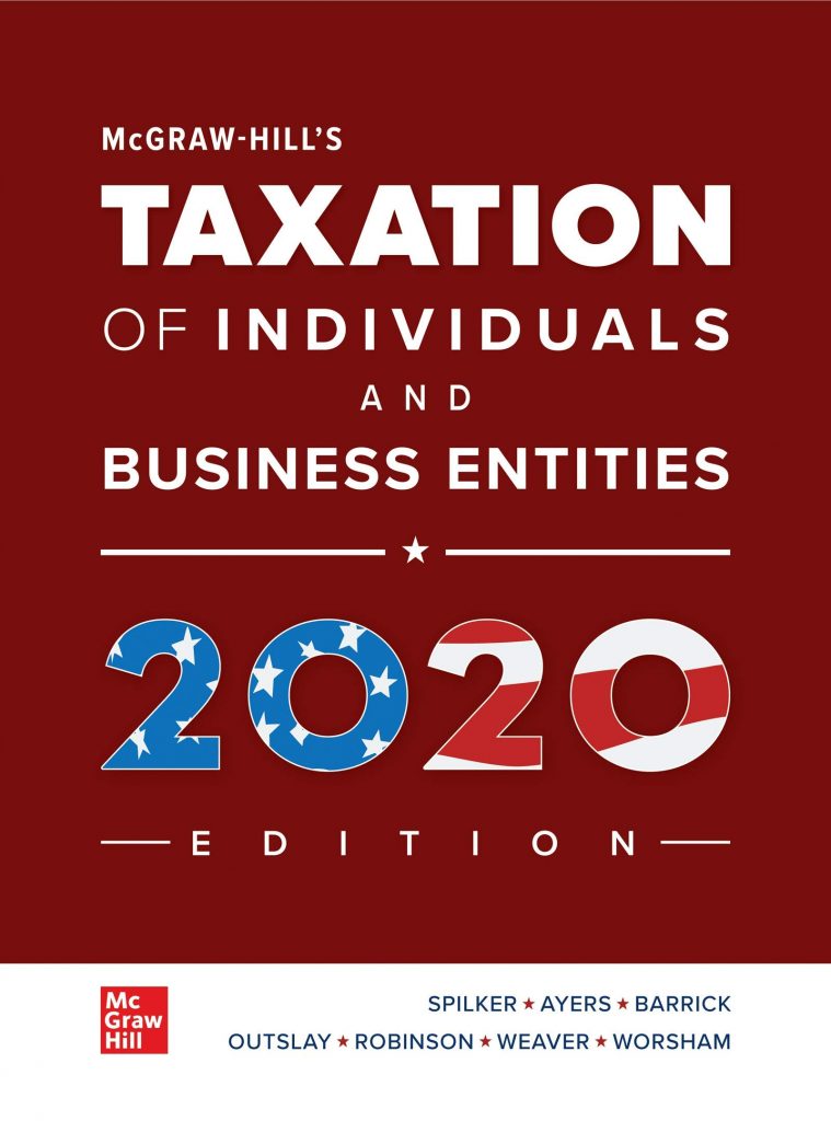 McGraw Hills Taxation of Individuals and Business Entities 2020 Edition 11th Edition By Brian Spilker Test Bank and Solution Manual 1