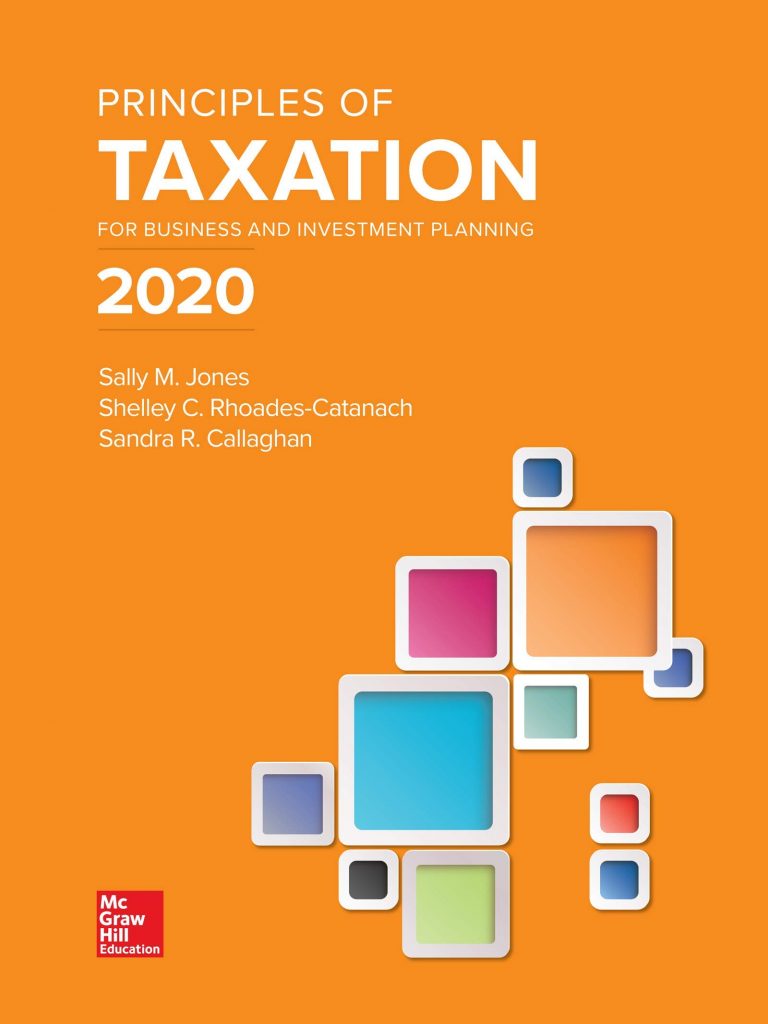 Principles of Taxation for Business and Investment Planning 2020 23rd Edition Jones Rhoades Catanach Callaghan Test Bank and Solutions Manual 1