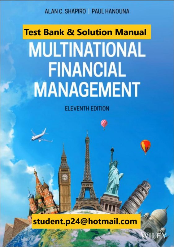 Multinational Financial Management 11th Edition Shapiro Hanouna 2020 Instructor Solution Manual Test Bank