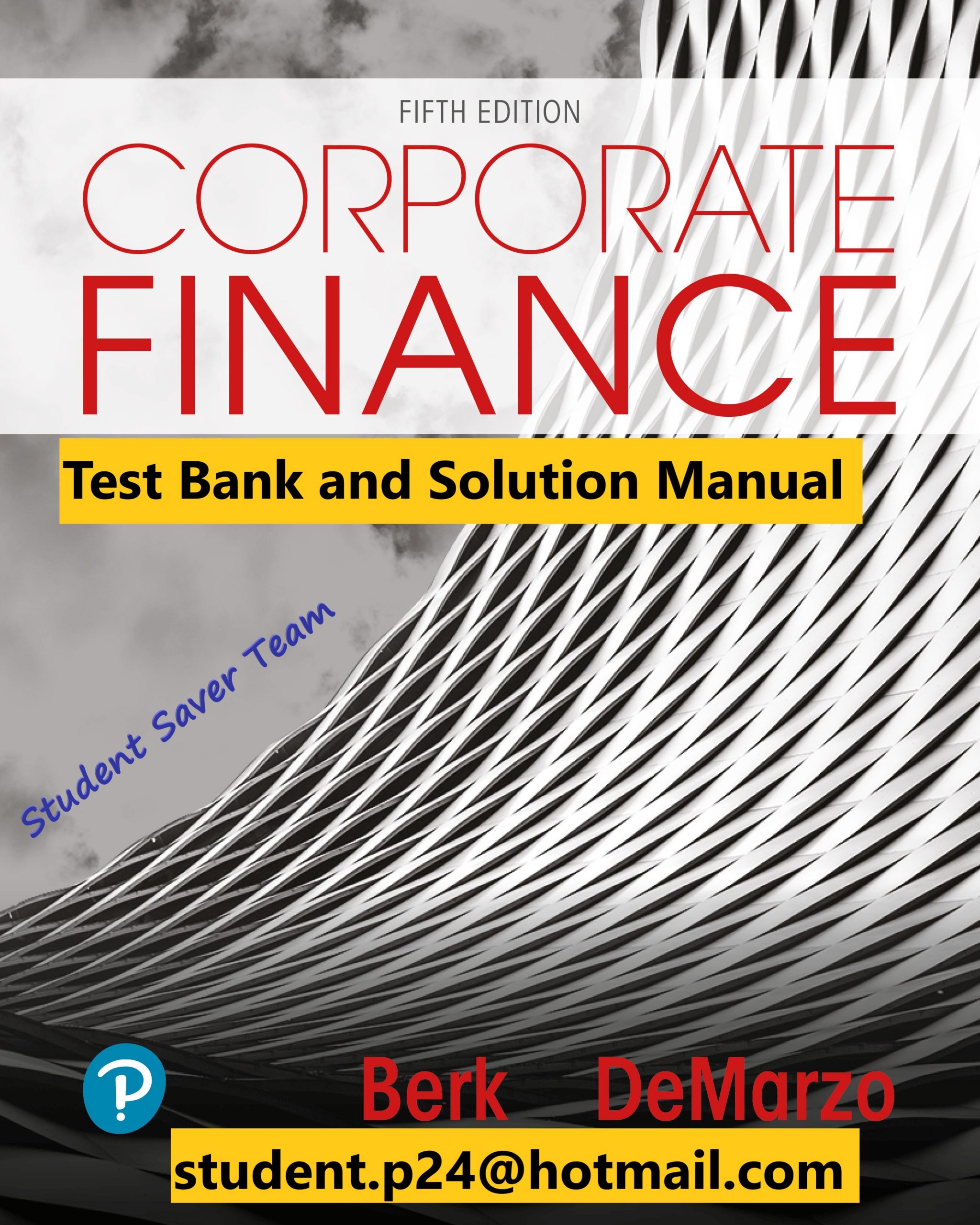 Corporate Finance 5th Edition Jonathan Berk Peter DeMarzo ©2020 Test Bank and Solution Manual