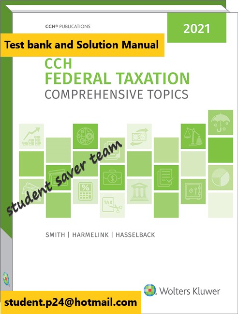 CCH Federal Taxation Comprehensive Topics 2021 Smith Test Bank